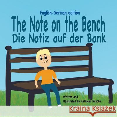 The Note on the Bench - English/German edition Rasche, Kathleen 9781945069185 Plum Leaf Publishing LLC - książka