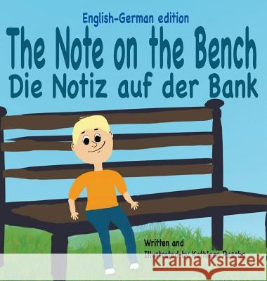 The Note on the Bench - English/German edition Rasche, Kathleen 9781945069192 Plum Leaf Publishing LLC - książka