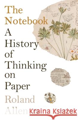 The Notebook: A History of Thinking on Paper  9781771966283 Biblioasis - książka