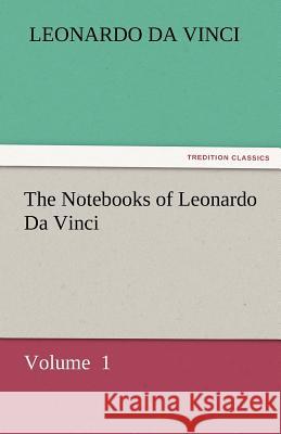 The Notebooks of Leonardo Da Vinci  9783842427396 tredition GmbH - książka