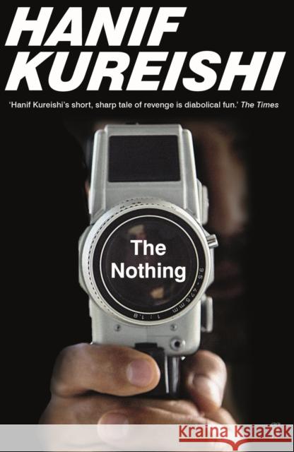 The Nothing Hanif Kureishi 9780571332021 Faber & Faber - książka