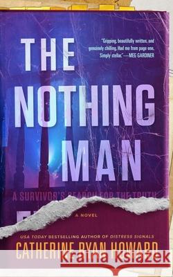 The Nothing Man Catherine Ryan Howard 9781538519738 Blackstone Publishing - książka