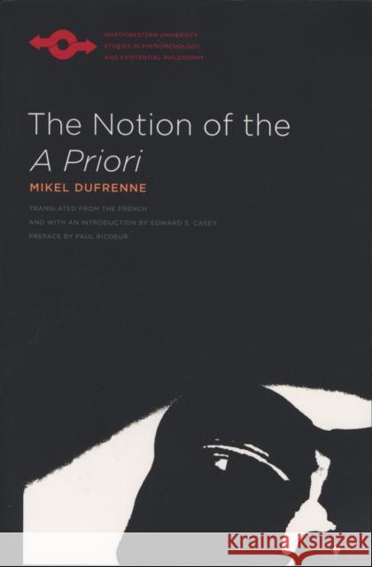 The Notion of the A Priori Dufrenne, Mikel 9780810125438 Northwestern University Press - książka