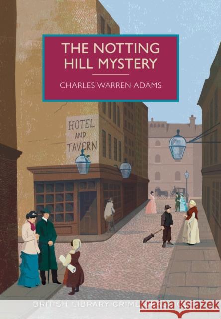 The Notting Hill Mystery Charles Warren Adams 9780712356268 British Library Publishing - książka