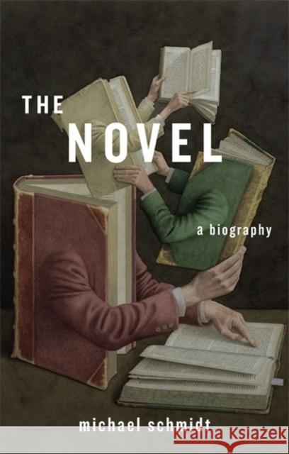 The Novel: A Biography Schmidt, Michael 9780674724730 Belknap Press - książka