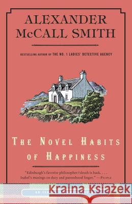 The Novel Habits of Happiness Alexander McCall Smith Alexander McCal 9780307949240 Anchor Books - książka