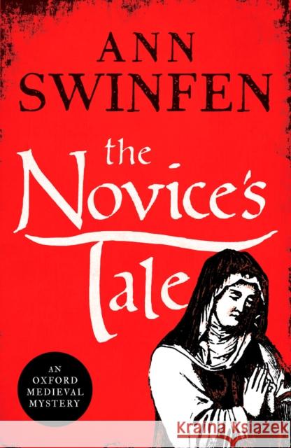 The Novice's Tale: A historical adventure full of intrigue and suspense Ann Swinfen 9781804361030 Canelo - książka