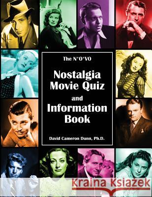 The N*O*VO Nostalgia Movie Quiz and Information Book Dunn, David Cameron 9781480969162 Rosedog Books - książka