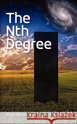 The Nth Degree Phd Prof Randolph M. Howe 9781475055511 Createspace - książka