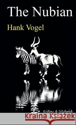 The Nubian Hank Vogel 9781445786704 Lulu.com - książka