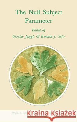 The Null Subject Parameter Osvaldo Jaeggli Kenneth J. Safir M. Jaeggli 9781556080869 Springer - książka