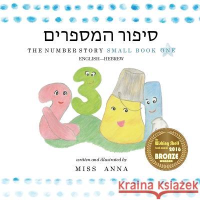 The Number Story 1 סיפור המספרים: Small Book One English-Hebrew  9781945977305 Lumpy Publishing - książka