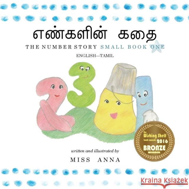 The Number Story 1 எண்களின் கதை: Small Book One English-Tamil  9781945977442 Lumpy Publishing - książka