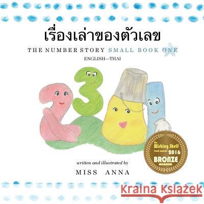 The Number Story 1 เรื่องเล่าของตัวเลข: Small Book One English-Thai  9781945977329 Lumpy Publishing - książka
