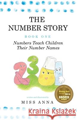 The Number Story 1 / The Number Story 2: Numbers Teach Children Their Number Names / Numbers Count with Children Jieeun Woo 9780996216487 Lumpy Publishing - książka