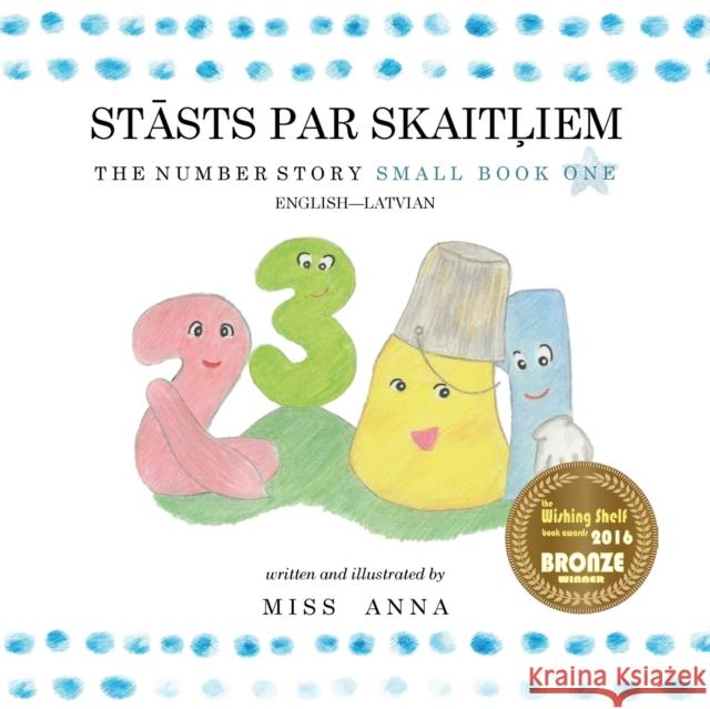 The Number Story 1 STĀSTS PAR SKAITĻIEM: Small Book One English-Latvian Leva Zvirgzdina 9781945977336 Lumpy Publishing - książka