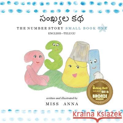 The Number Story సంఖ్యల కథ: Small Book One English-Telugu Anusha Golla 9781949320190 Lumpy Publishing - książka
