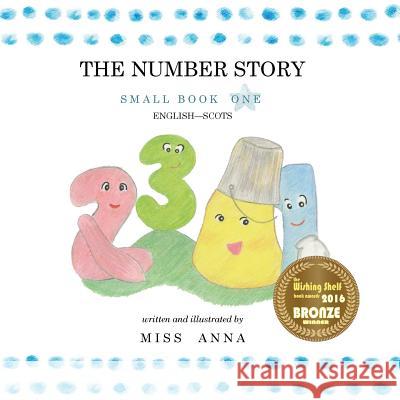 The Number Story: Small Book One English-Scots Anna Miss 9781949320084 Lumpy Publishing - książka
