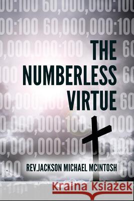 The Numberless Virtue Rev Jackson Michael McIntosh Bis Anthony Campbell 9781720828075 Createspace Independent Publishing Platform - książka