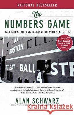 The Numbers Game: Baseball's Lifelong Fascination with Statistics Alan Schwarz Peter Gammons 9780312322236 Thomas Dunne Books - książka