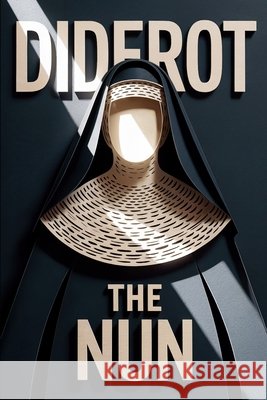 The Nun (La Religieuse): New Translation Dufis, Aurland, Diderot, Denis 9798293393428 Independently Published - książka