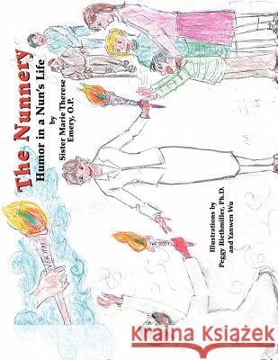 The Nunnery: Humor in a Nun's Life Emery, Sister Marie 9781599265094 Xlibris Corporation - książka