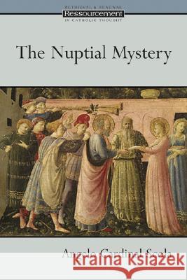 The Nuptial Mystery Angelo Scola Michelle K. Borras 9780802828316 Wm. B. Eerdmans Publishing Company - książka