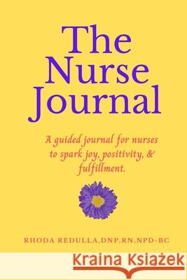The Nurse Journal Rhoda Redulla 9781736546000 Fortis Focus Publishing - książka