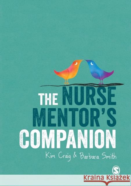 The Nurse Mentor's Companion Kimberley Craig Barbara Smith 9781446203118 Sage Publications (CA) - książka