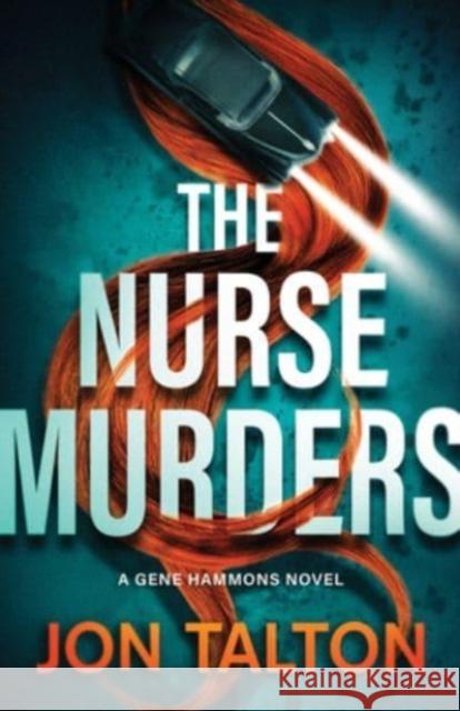 The Nurse Murders: A Gene Hammons Novel Jon Talton 9781464215759 Poisoned Pen Press - książka