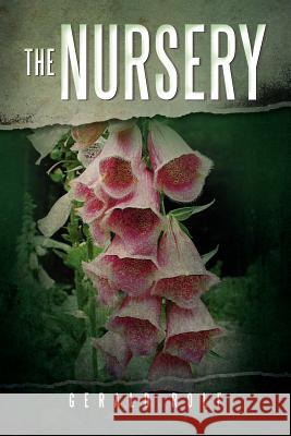 The Nursery Gerald Rolf 9781469198972 Xlibris Corporation - książka