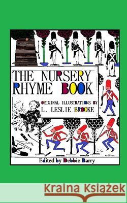 The Nursery Rhyme Book Debbie Barry 9781547149957 Createspace Independent Publishing Platform - książka