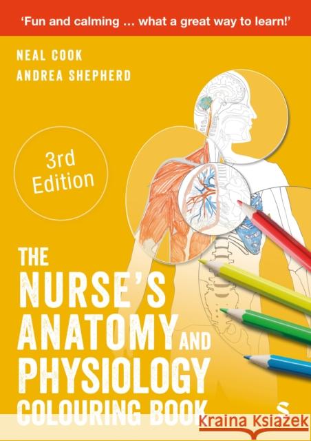 The Nurse′s Anatomy and Physiology Colouring Book Andrea Shepherd 9781529626445 Sage Publications Ltd - książka