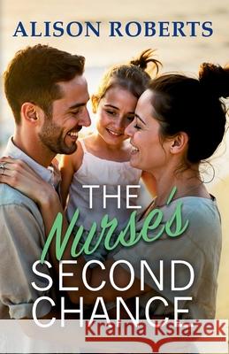 The Nurse's Second Chance Alison Roberts 9781806007837 Boldwood Books Ltd - książka