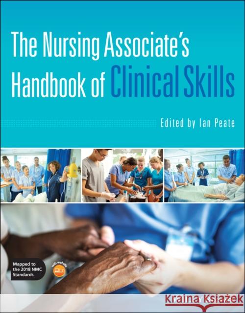 The Nursing Associate's Handbook of Clinical Skills Peate, Ian 9781119642305 John Wiley and Sons Ltd - książka