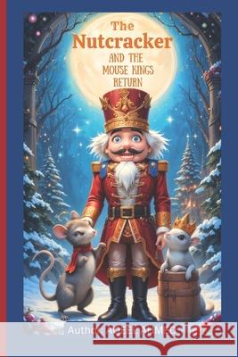The Nutcracker and the Mouse King's Return Aqeel Ahmed 9781834231600 978-1-83423-16- - książka