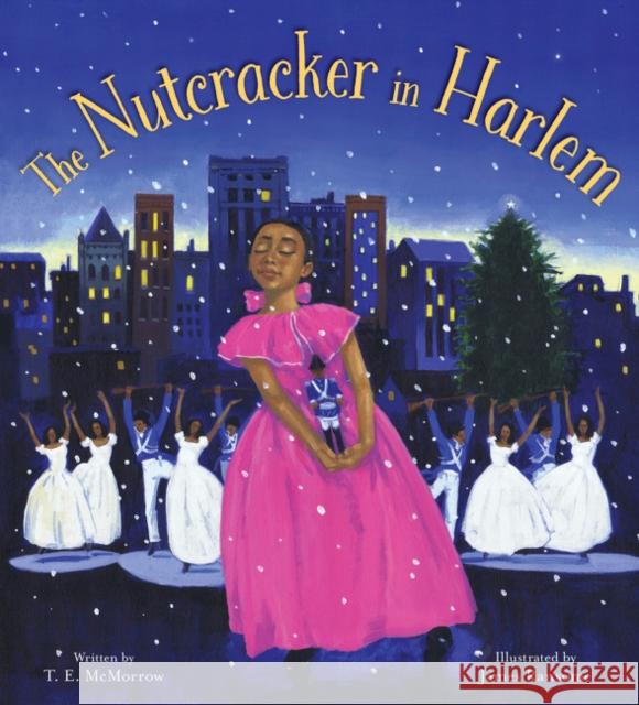 The Nutcracker in Harlem: A Christmas Holiday Book for Kids McMorrow, T. E. 9780061175985 HarperCollins - książka