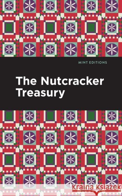 The Nutcracker Treasury Mint Editions 9781513201191 Mint Editions - książka