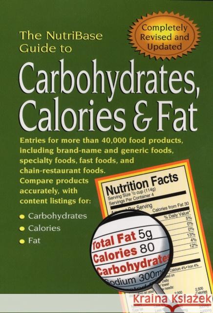 The Nutribase Guide to Carbohydrates, Calories, and Fat Nutribase 9781583331095 Avery Publishing Group - książka