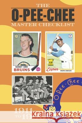 The O-Pee-Chee Master Checklist Richard Scott 9781715118440 Blurb - książka