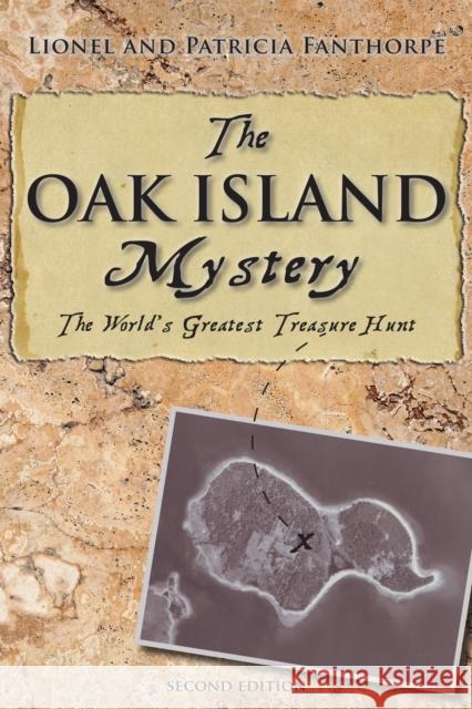 The Oak Island Mystery: World's Greatest Treasure Hunt Fanthorpe, Patricia 9781554889945 Dundurn Group - książka