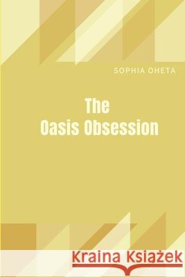 The Oasis Obsession Oheta Sophia 9788036010767 OS Pub - książka