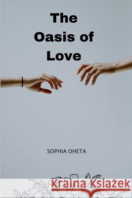 The Oasis of Love Oheta Sophia 9788757957082 OS Pub - książka