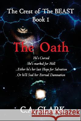 The Oath C. a. Clark Selfpubbookcovers Com /. Shardel 9780692318010 CA Clark - książka