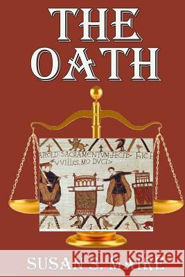 The Oath Susan S. Maire 9780998255729 Penmaen Publishing LLC - książka