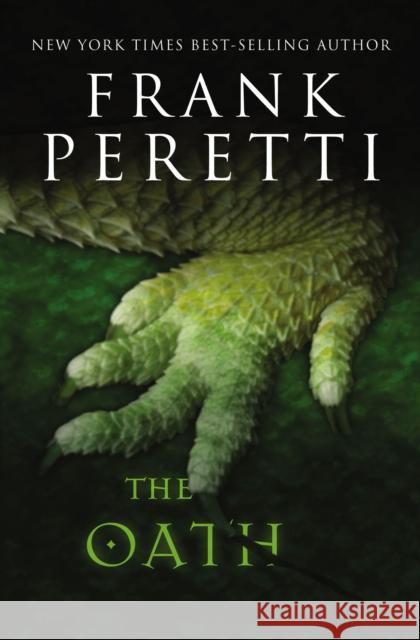 The Oath Frank Peretti 9781401685232 Thomas Nelson Publishers - książka