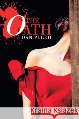 The Oath Dan Peled 9781532098086 iUniverse - książka