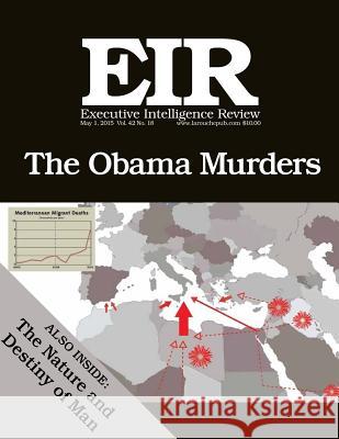 The Obama Murders: Published May 1, 2015 Lyndon H. Larouch 9781512299496 Createspace - książka