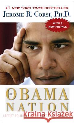 The Obama Nation Jerome R. Corsi 9781416598077 Threshold Editions - książka