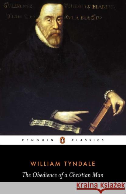 The Obedience of a Christian Man William Tyndale David Daniell David Scott Daniell 9780140434774 Penguin Books Ltd - książka